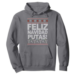 Mexican Christmas Hoodie Feliz Navidad Putas Funny Mexican Ugly Christmas Party TS02 Charcoal Print Your Wear