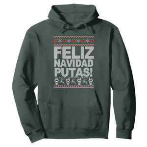 Mexican Christmas Hoodie Feliz Navidad Putas Funny Mexican Ugly Christmas Party TS02 Dark Forest Green Print Your Wear