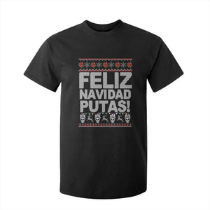 Mexican Christmas T Shirt For Kid Feliz Navidad Putas Funny Mexican Ugly Christmas Party TS02 Black Print Your Wear