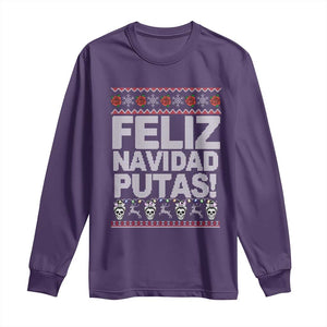 Mexican Christmas Long Sleeve Shirt Feliz Navidad Putas Funny Mexican Ugly Christmas Party TS02 Purple Print Your Wear