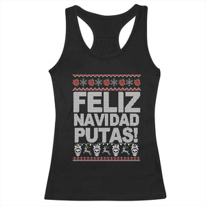 Mexican Christmas Racerback Tank Top Feliz Navidad Putas Funny Mexican Ugly Christmas Party TS02 Black Print Your Wear