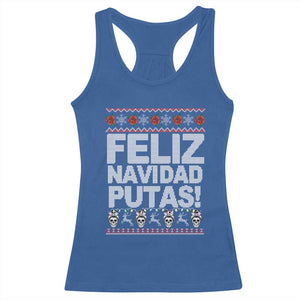 Mexican Christmas Racerback Tank Top Feliz Navidad Putas Funny Mexican Ugly Christmas Party TS02 Royal Blue Print Your Wear