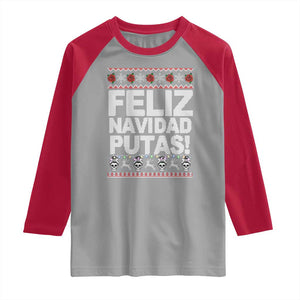 Mexican Christmas Raglan Shirt Feliz Navidad Putas Funny Mexican Ugly Christmas Party TS02 Sport Gray Red Print Your Wear