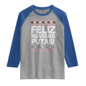 Mexican Christmas Raglan Shirt Feliz Navidad Putas Funny Mexican Ugly Christmas Party TS02 Sport Gray Royal Print Your Wear