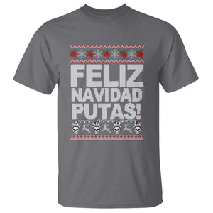 Mexican Christmas T Shirt Feliz Navidad Putas Funny Mexican Ugly Christmas Party TS02 Charcoal Print Your Wear