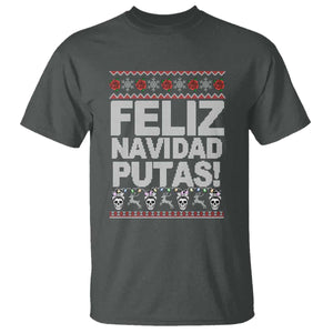 Mexican Christmas T Shirt Feliz Navidad Putas Funny Mexican Ugly Christmas Party TS02 Dark Heather Print Your Wear