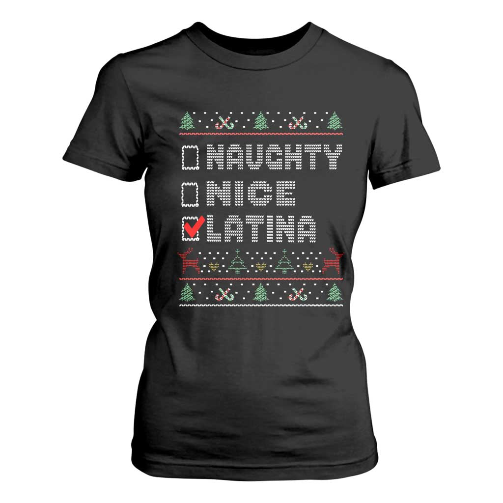 Latin American Christmas T Shirt For Women Naughty Nice Latina Funny Xmas List Hispanic Ugly Sweater TS02 Black Print Your Wear