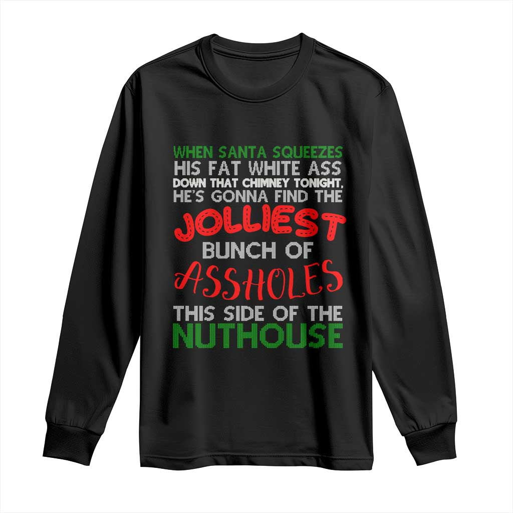 Funny Christmas Movie Long Sleeve Shirt Jolliest Bunch of Assholes This Side of The Nuthouse Xmas Vacation TS02 Black Print Your Wear