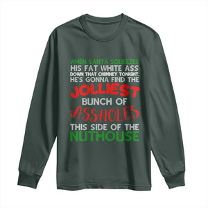 Funny Christmas Movie Long Sleeve Shirt Jolliest Bunch of Assholes This Side of The Nuthouse Xmas Vacation TS02 Dark Forest Green Print Your Wear