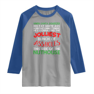 Funny Christmas Movie Raglan Shirt Jolliest Bunch of Assholes This Side of The Nuthouse Xmas Vacation TS02 Sport Gray Royal Print Your Wear