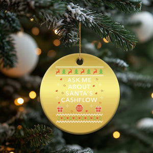 Funny Xmas Accountant Christmas Ornament Ask Me About Santas Cash Flow Ugly Sweater TS02 Print Your Wear