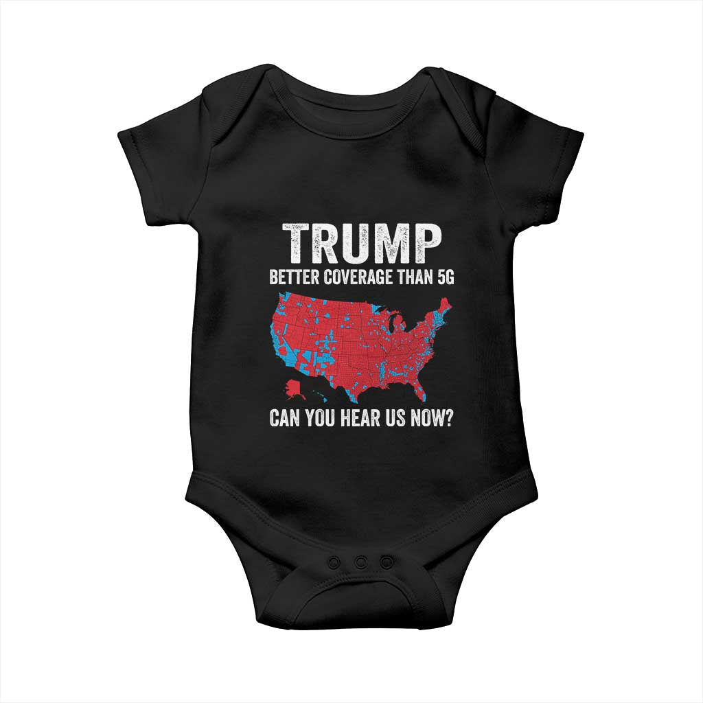 Trump Won 2024 Baby Onesie Better Coverage Than 5G Can You Hear Us Now American TS02 Black Print Your Wear