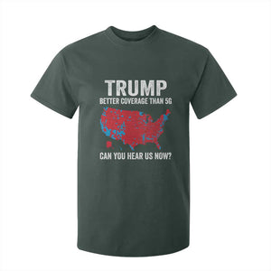 Trump Won 2024 T Shirt For Kid Better Coverage Than 5G Can You Hear Us Now American TS02 Dark Forest Green Print Your Wear