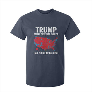 Trump Won 2024 T Shirt For Kid Better Coverage Than 5G Can You Hear Us Now American TS02 Navy Print Your Wear