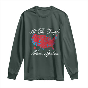 Trump Won 2024 Long Sleeve Shirt We the People Have Spoken American US Map TS02 Dark Forest Green Print Your Wear