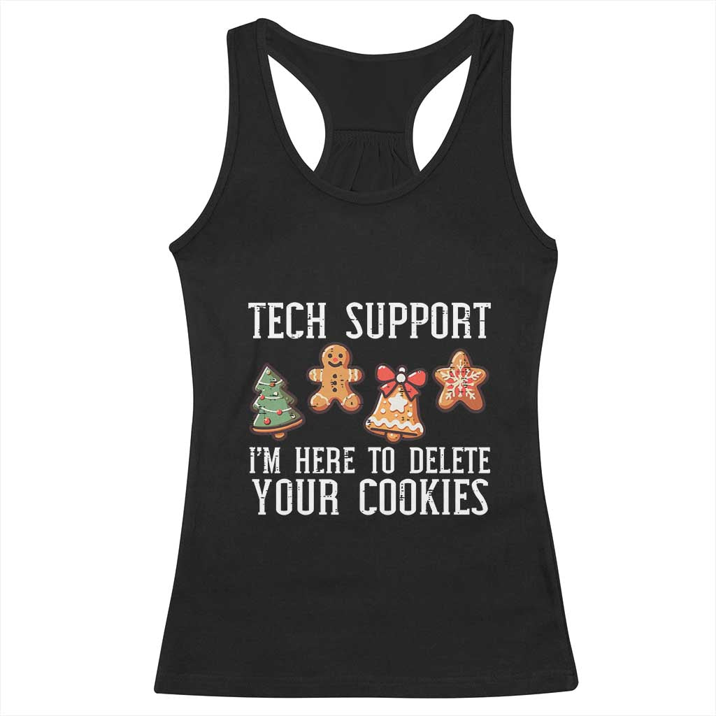 Funny Christmas Tech Support Racerback Tank Top Here To Delete Cookies Festive Xmas TS02 Black Print Your Wear