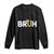 Funny Christmas Bruh Long Sleeve Shirt Candy Cane Santa Hat Festive Xmas Matching TS02 Black Print Your Wear