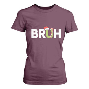 Funny Christmas Bruh T Shirt For Women Candy Cane Santa Hat Festive Xmas Matching TS02 Maroon Print Your Wear