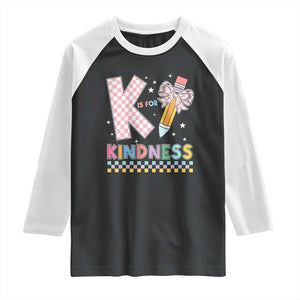 K Is For Kindness Raglan Shirt Cute Pencil Bow Teacher Be Kind TS02 Black White Print Your Wear