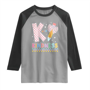 K Is For Kindness Raglan Shirt Cute Pencil Bow Teacher Be Kind TS02 Sport Gray Black Print Your Wear