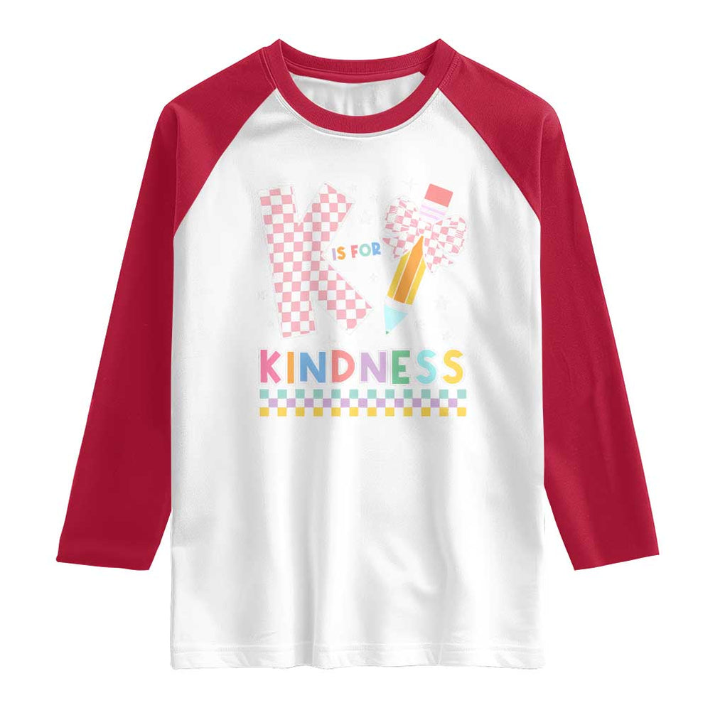 K Is For Kindness Raglan Shirt Cute Pencil Bow Teacher Be Kind TS02 White Red Print Your Wear