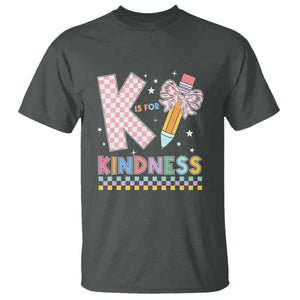 K Is For Kindness T Shirt Cute Pencil Bow Teacher Be Kind TS02 Dark Heather Print Your Wear