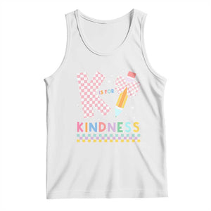 K Is For Kindness Tank Top Cute Pencil Bow Teacher Be Kind TS02 White Print Your Wear