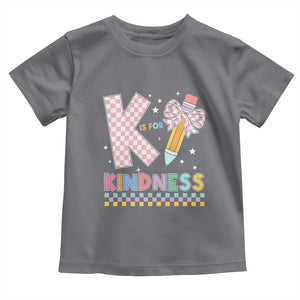 K Is For Kindness Toddler T Shirt Cute Pencil Bow Teacher Be Kind TS02 Charcoal Print Your Wear