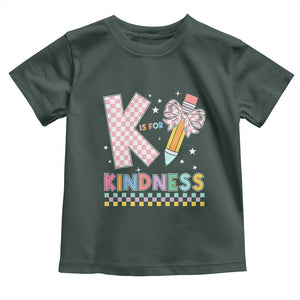 K Is For Kindness Toddler T Shirt Cute Pencil Bow Teacher Be Kind TS02 Dark Forest Green Print Your Wear