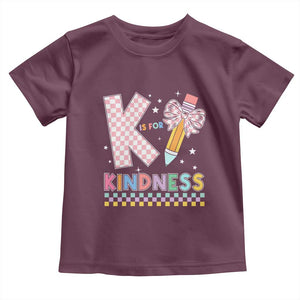 K Is For Kindness Toddler T Shirt Cute Pencil Bow Teacher Be Kind TS02 Maroon Print Your Wear