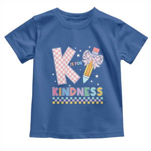 K Is For Kindness Toddler T Shirt Cute Pencil Bow Teacher Be Kind TS02 Royal Blue Print Your Wear