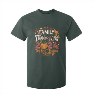 Family Thanksgiving 2024 T Shirt For Kid Time Spent Together Is A Blessing Thankful Matching Group Crew TS02 Dark Forest Green Print Your Wear