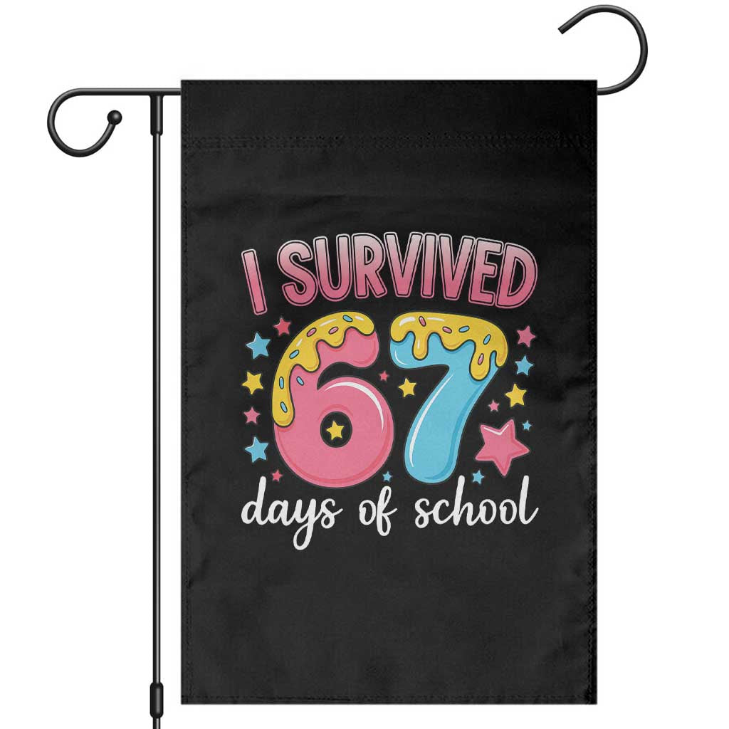 I Survived 67 Days of School Garden Flag Cute 6 7 Six Seven Chaos Survivor for Students Teachers TS02 Black Print Your Wear