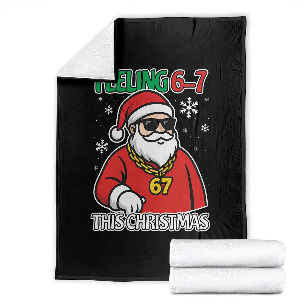 Feeling 67 This Christmas Throw Blanket Funny Cool Santa Six Seven Meme Holiday TS02 Black Print Your Wear