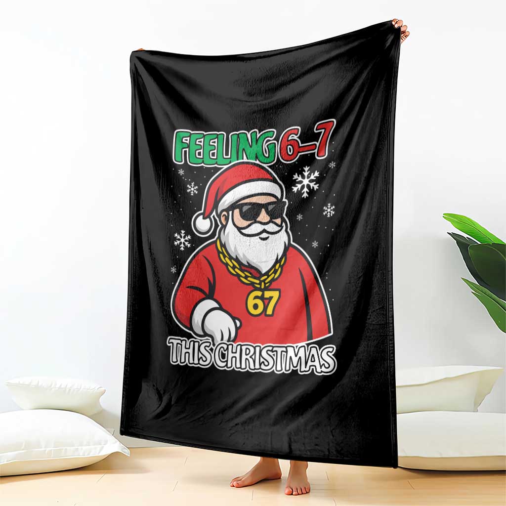 Feeling 67 This Christmas Throw Blanket Funny Cool Santa Six Seven Meme Holiday TS02 Print Your Wear
