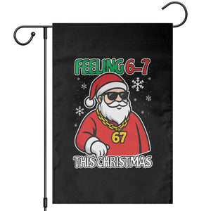 Feeling 67 This Christmas Garden Flag Funny Cool Santa Six Seven Meme Holiday TS02 Black Print Your Wear