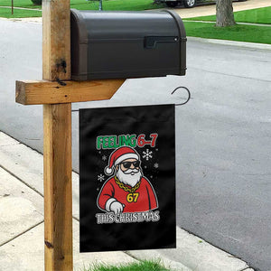 Feeling 67 This Christmas Garden Flag Funny Cool Santa Six Seven Meme Holiday TS02 Print Your Wear
