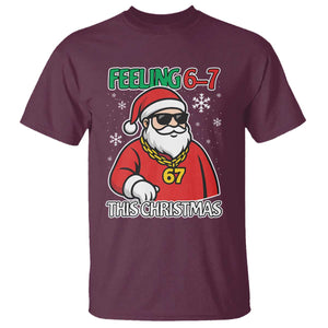 Feeling 67 This Christmas T Shirt Funny Cool Santa Six Seven Meme Holiday TS02 Maroon Print Your Wear