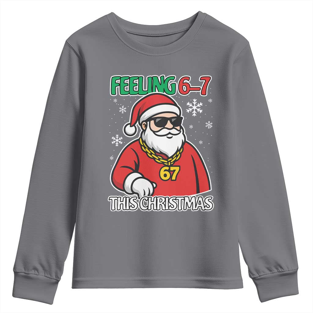 Feeling 67 This Christmas Youth Sweatshirt Funny Cool Santa Six Seven Meme Holiday TS02 Charcoal Print Your Wear