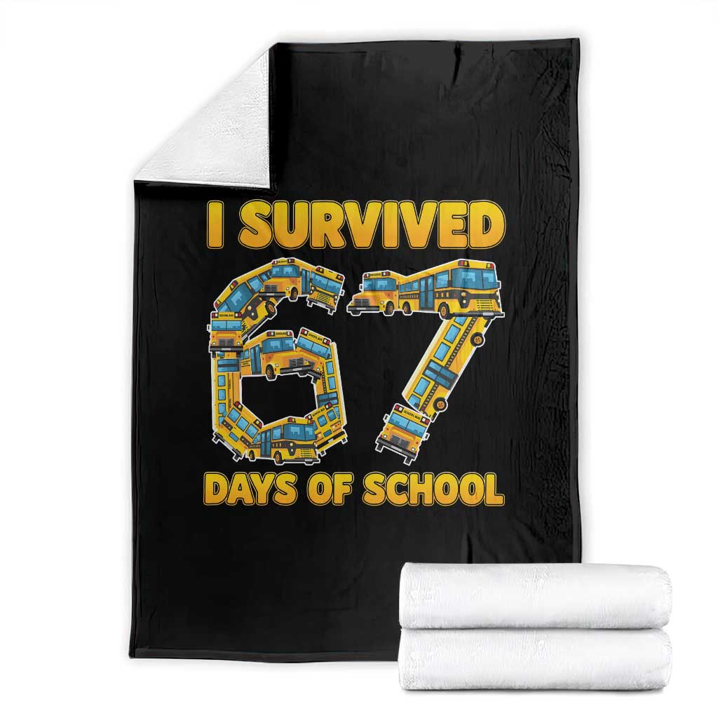 Funny School Bus Driver Throw Blanket I Survived 67 Days of School TS02 Black Print Your Wear
