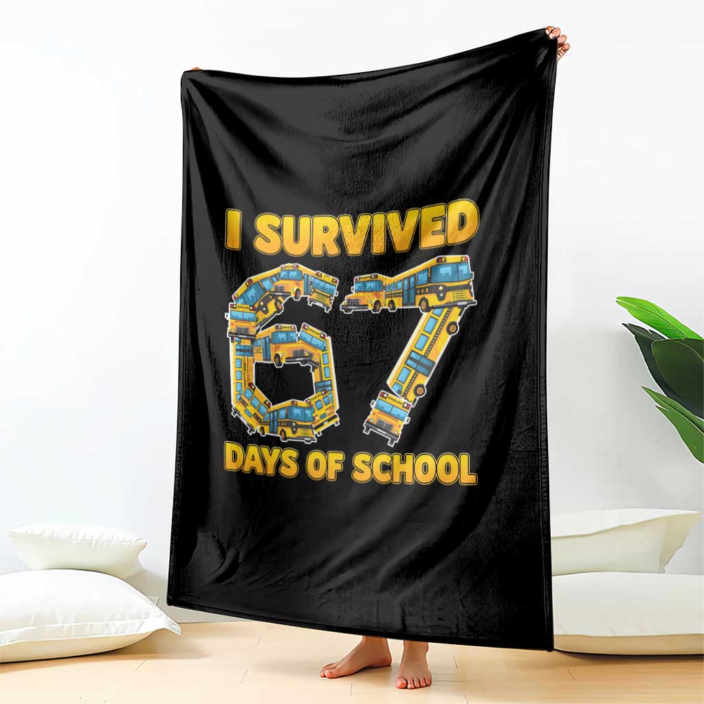 Funny School Bus Driver Throw Blanket I Survived 67 Days of School TS02 Print Your Wear