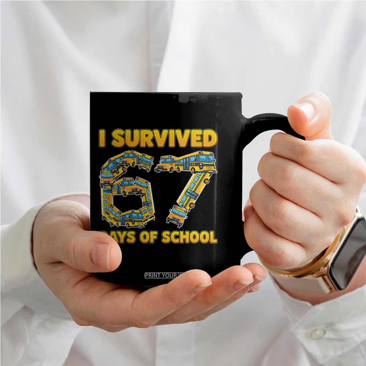 Funny School Bus Driver Coffee Mug I Survived 67 Days of School TS02 Print Your Wear