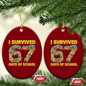Funny School Bus Driver Ceramic Ornament I Survived 67 Days of School TS02 Print Your Wear
