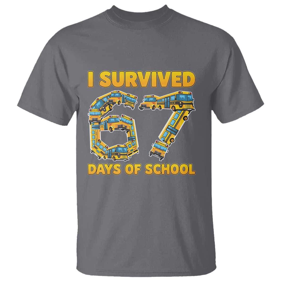 Funny School Bus Driver T Shirt I Survived 67 Days of School TS02 Charcoal Print Your Wear