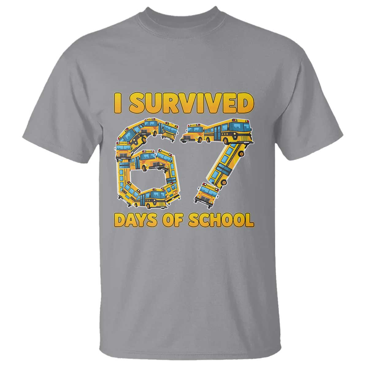 Funny School Bus Driver T Shirt I Survived 67 Days of School TS02 Sport Gray Print Your Wear