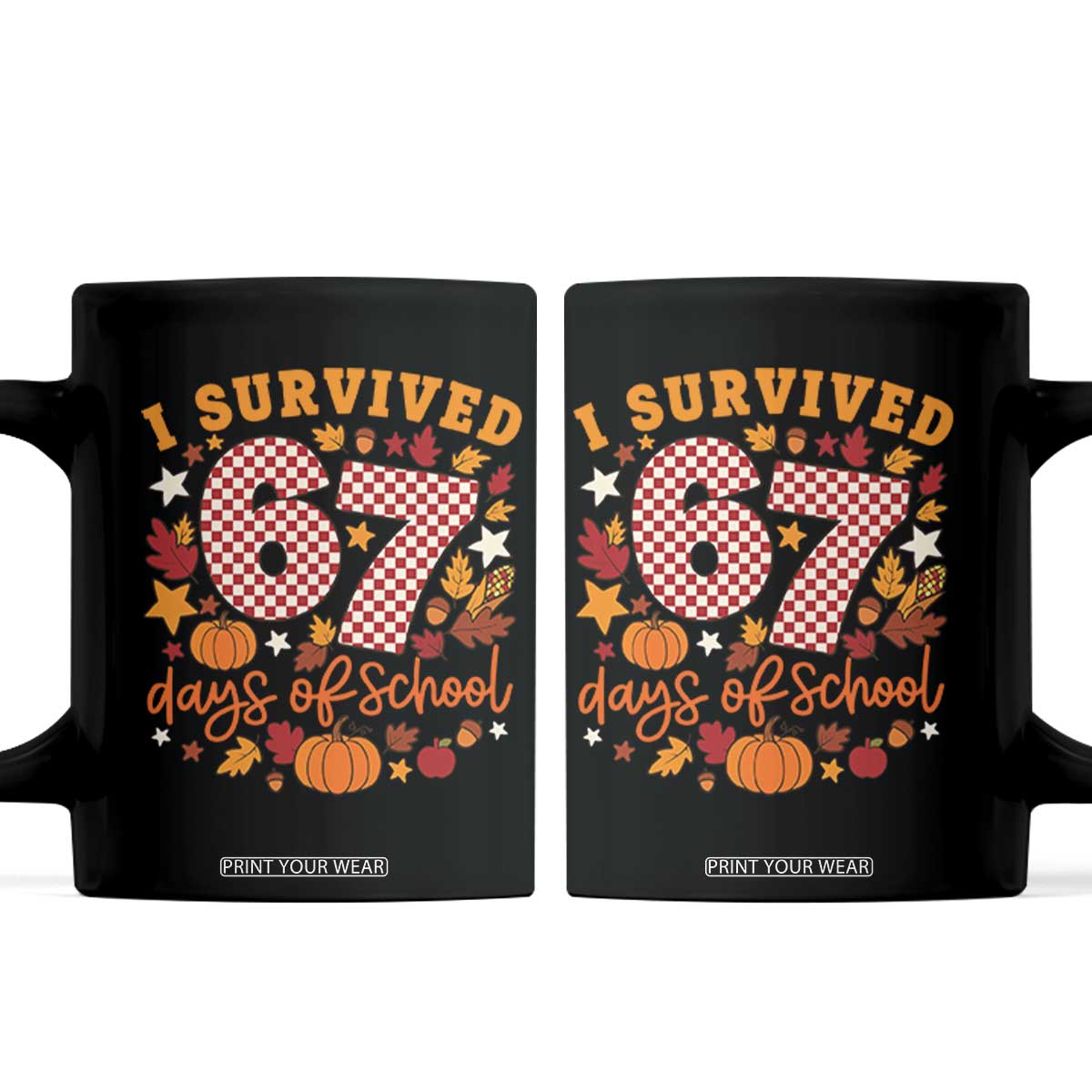 I Survived 67 Days of School Coffee Mug Autumn Fall Leaves Back To School TS02 Black Print Your Wear