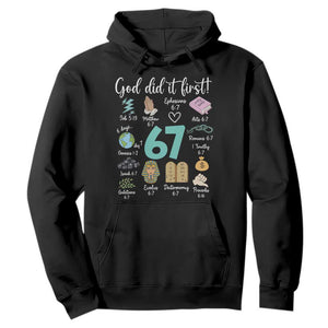God Did It First 6 7 Hoodie Funny Christian Bible Verse Meme 67 References TS02 Black Print Your Wear