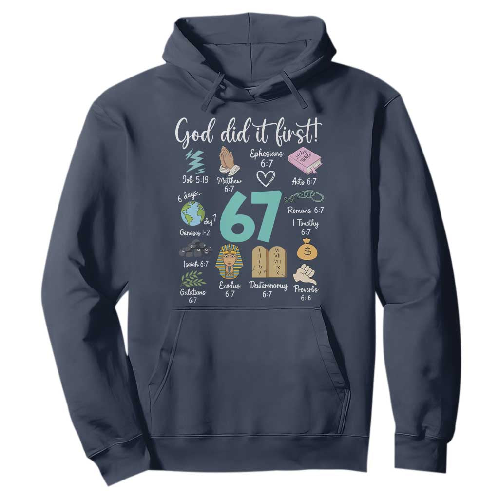 God Did It First 6 7 Hoodie Funny Christian Bible Verse Meme 67 References TS02 Navy Print Your Wear