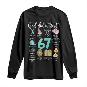 God Did It First 6 7 Long Sleeve Shirt Funny Christian Bible Verse Meme 67 References TS02 Black Print Your Wear