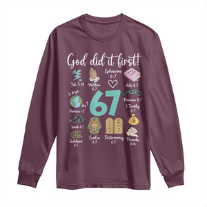 God Did It First 6 7 Long Sleeve Shirt Funny Christian Bible Verse Meme 67 References TS02 Maroon Print Your Wear